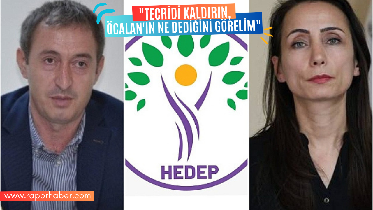 “Tecridi Kaldırın, Öcalan’ın Ne Dediğini Görelim”