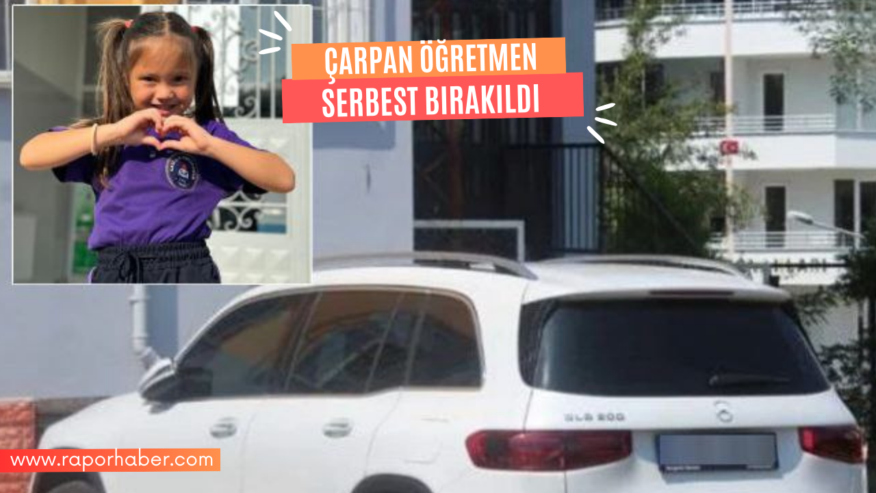 Miray Arslan’a Aracıyla Çarpan Kişi Serbest Bırakıldı