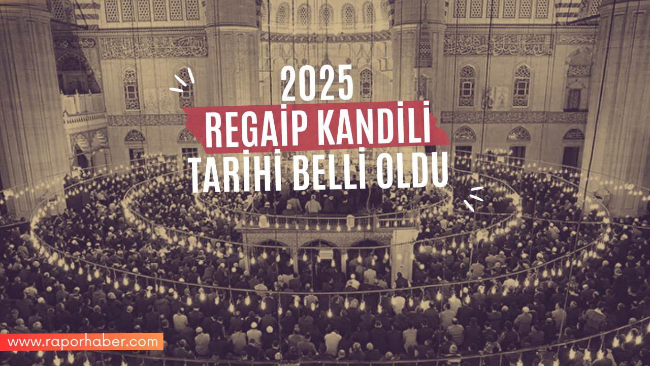 regaip kandili ne zaman 2025