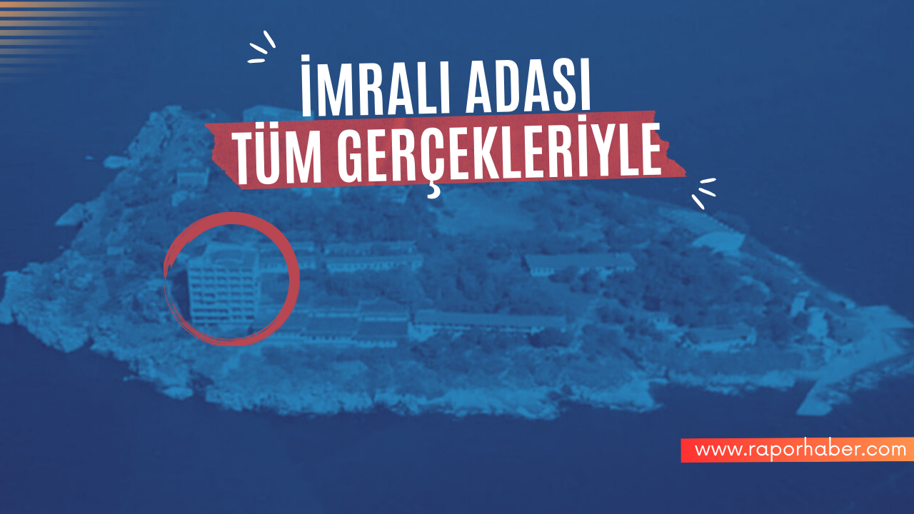 İmralı Adası hakkında bilgiler