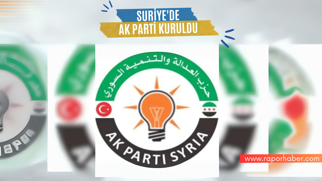 Suriye’de Ak Parti Kuruldu