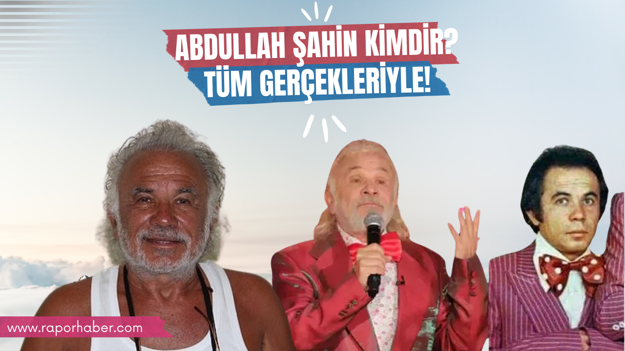 Abdullah Şahin Kimdir? Tüm Gerçekleriyle!