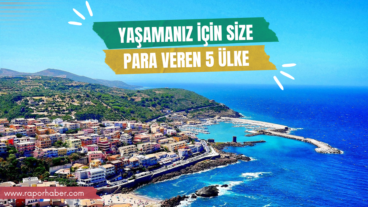 Yaşamanız İçin Size Para Veren 5 Ülke