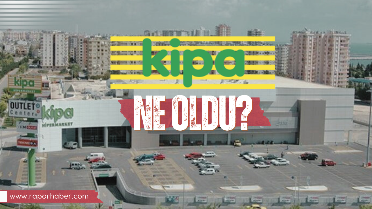 Kipa’ya Ne Oldu?