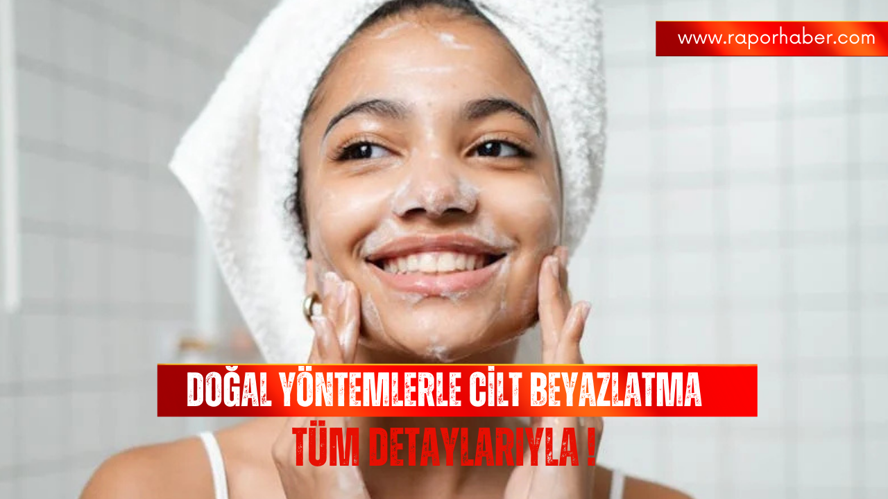 Evde Doğal Yöntemlerle Cilt Beyazlatma