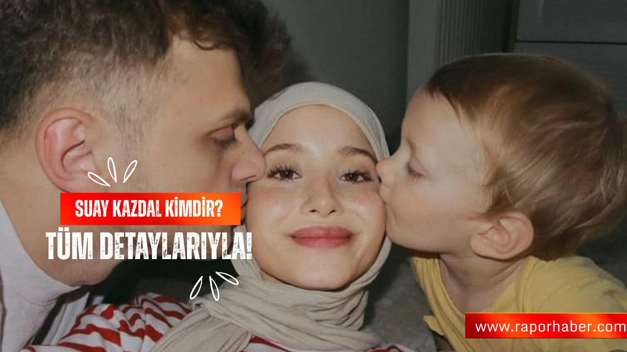 Suomerays (Suay Kazdal) Kimdir?