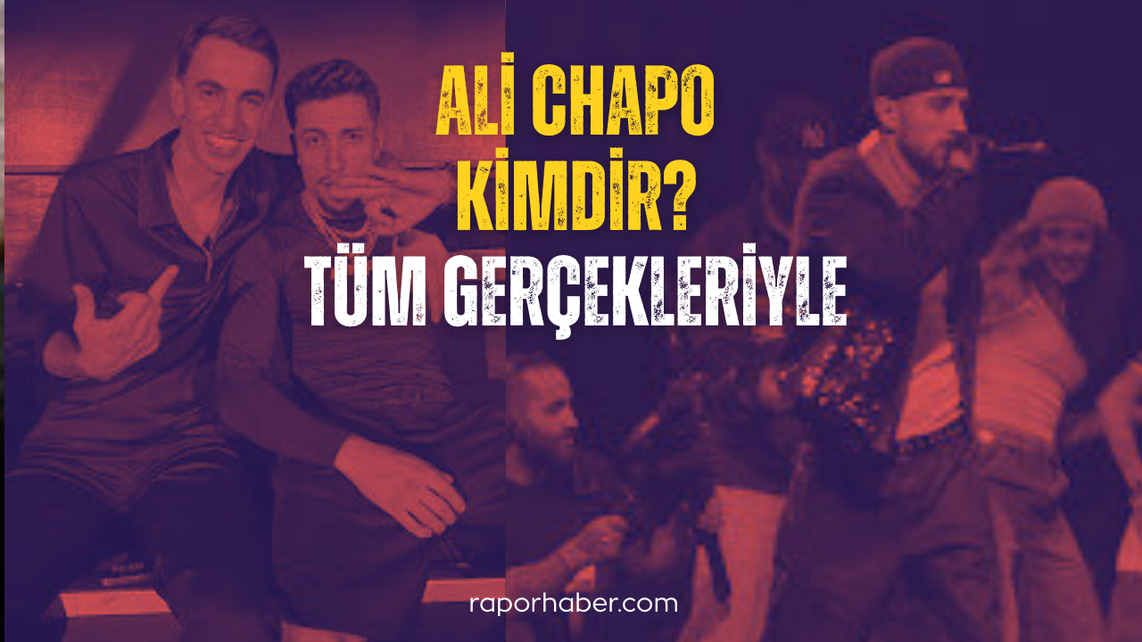 Ali Chapo kimdir? Tüm Gerçekleriyle