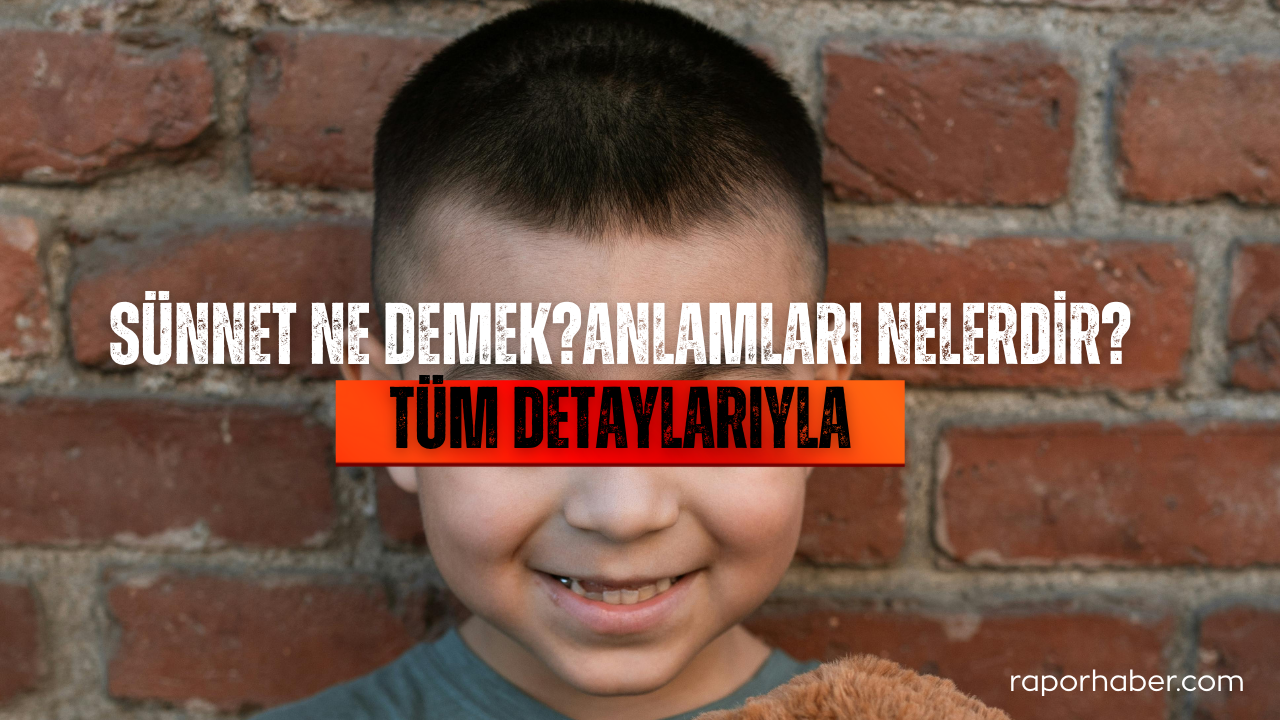 Sünnet Ne Demek, Sünnetin Anlamı