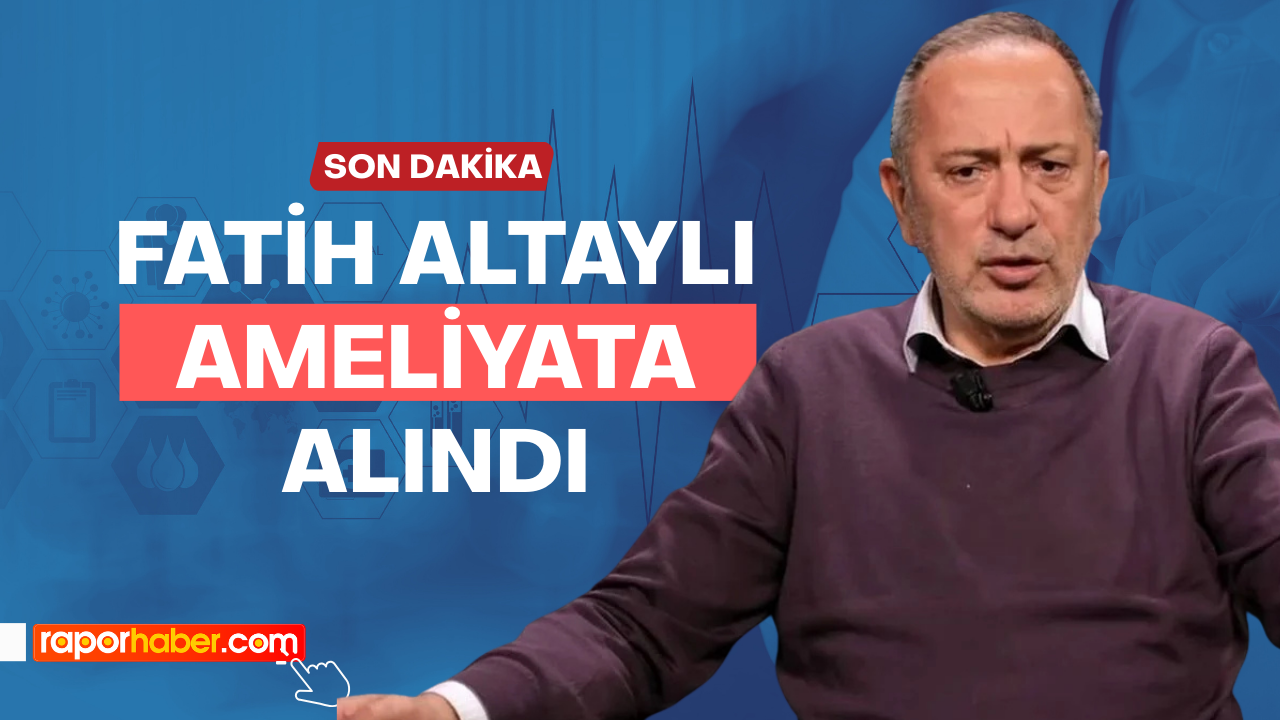 İsmail Saymaz Açıkladı: Fatih Altaylı Ameliyata Alındı